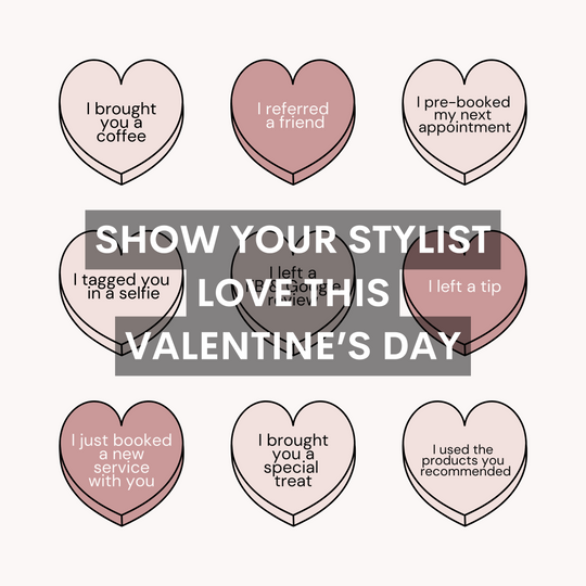 Show your stylist love this Valentine’s Day